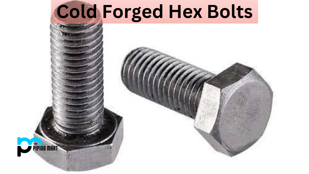 Cold-Forged Hex Bolt